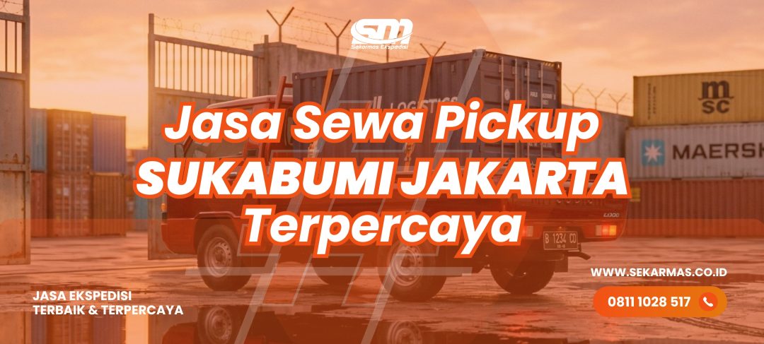 Jasa Sewa Pickup Sukabumi Jakarta