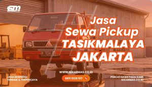 Jasa Sewa Pickup Tasikmalaya Jakarta