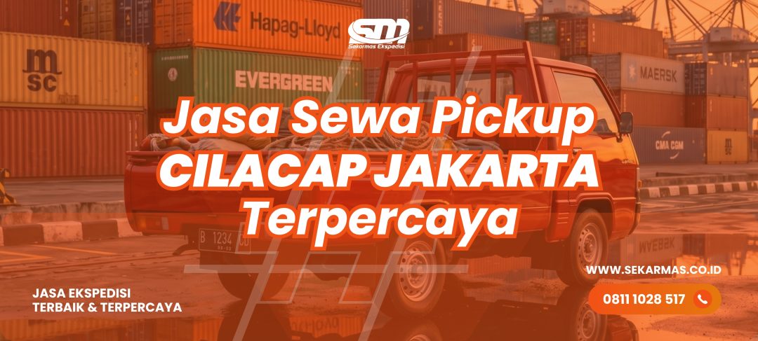 Jasa Sewa Pickup Cilacap Jakarta