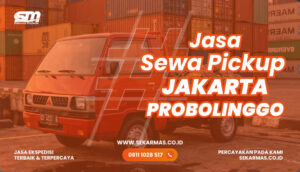 Jasa Sewa Pickup Jakarta Probolinggo