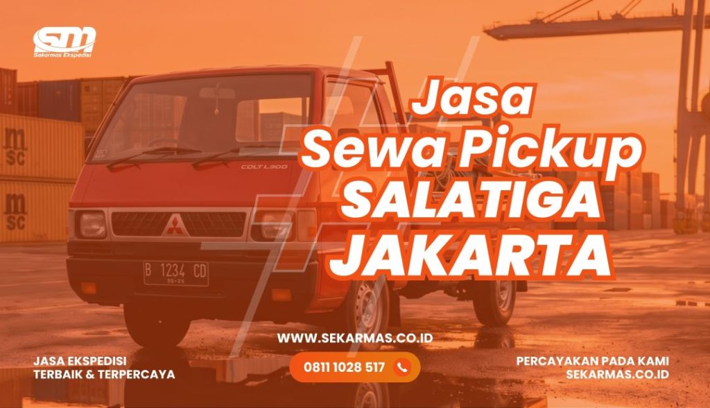 Jasa Sewa Pickup Salatiga Jakarta
