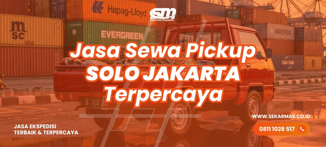 Jasa Sewa Pickup Solo Jakarta