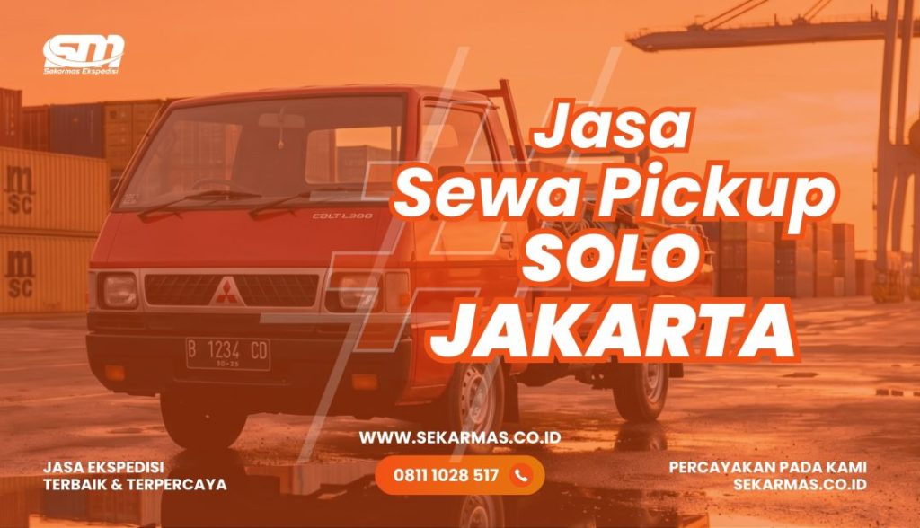 Jasa Sewa Pickup Solo Jakarta