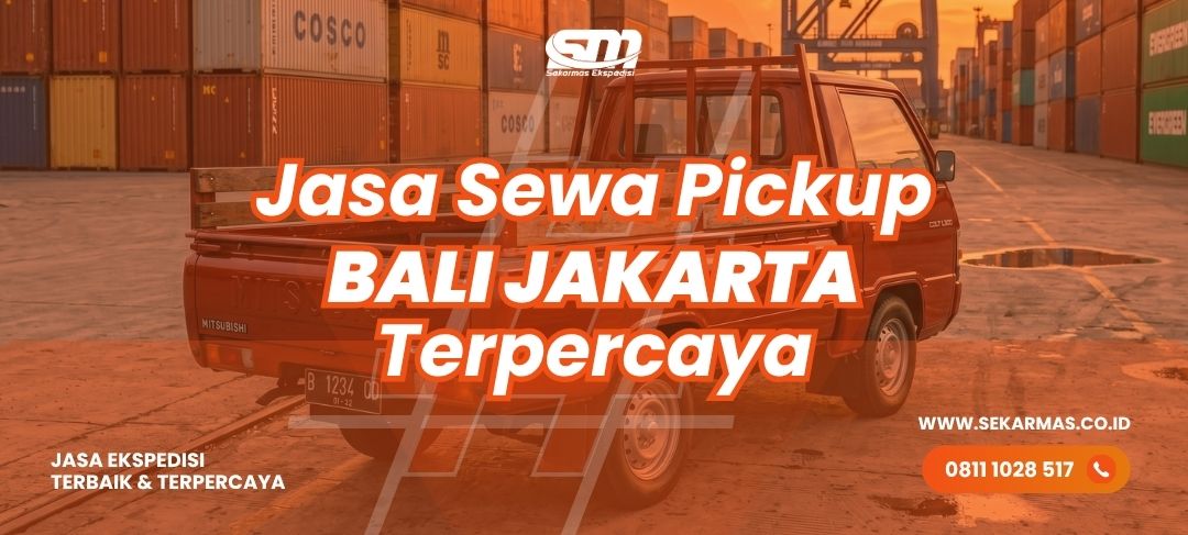 Jasa Sewa Pickup Bali Jakarta