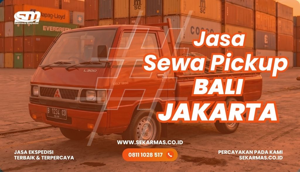Jasa Sewa Pickup Bali Jakarta
