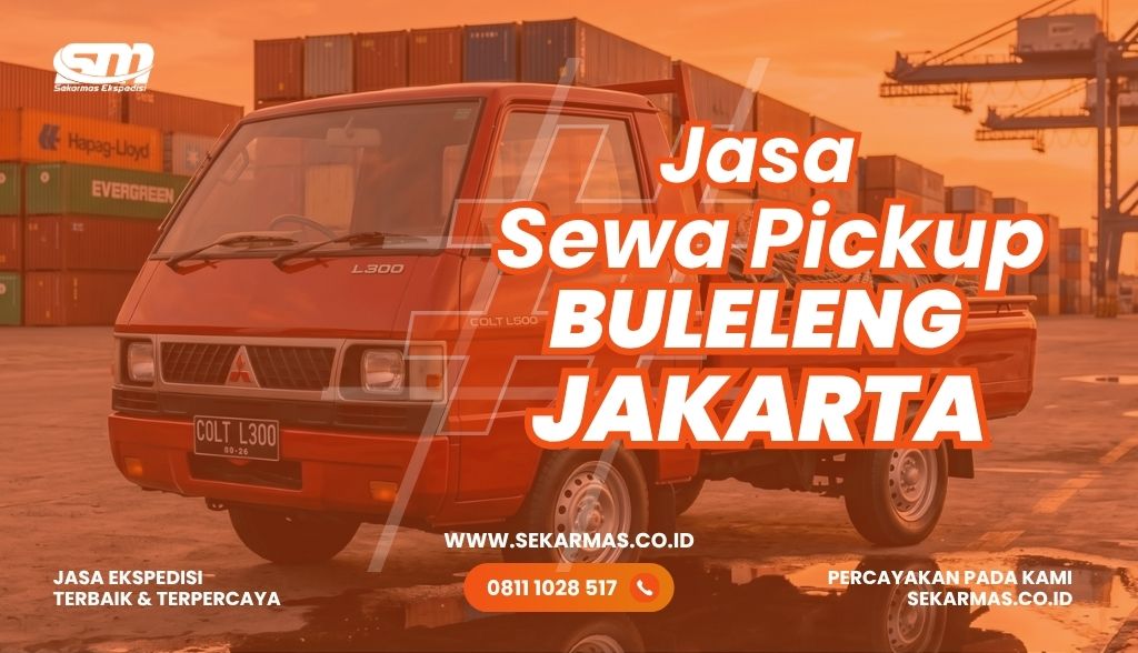 Jasa Sewa Pickup Buleleng Jakarta Terpercaya