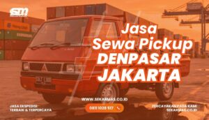 Jasa Sewa Pickup Denpasar Jakarta