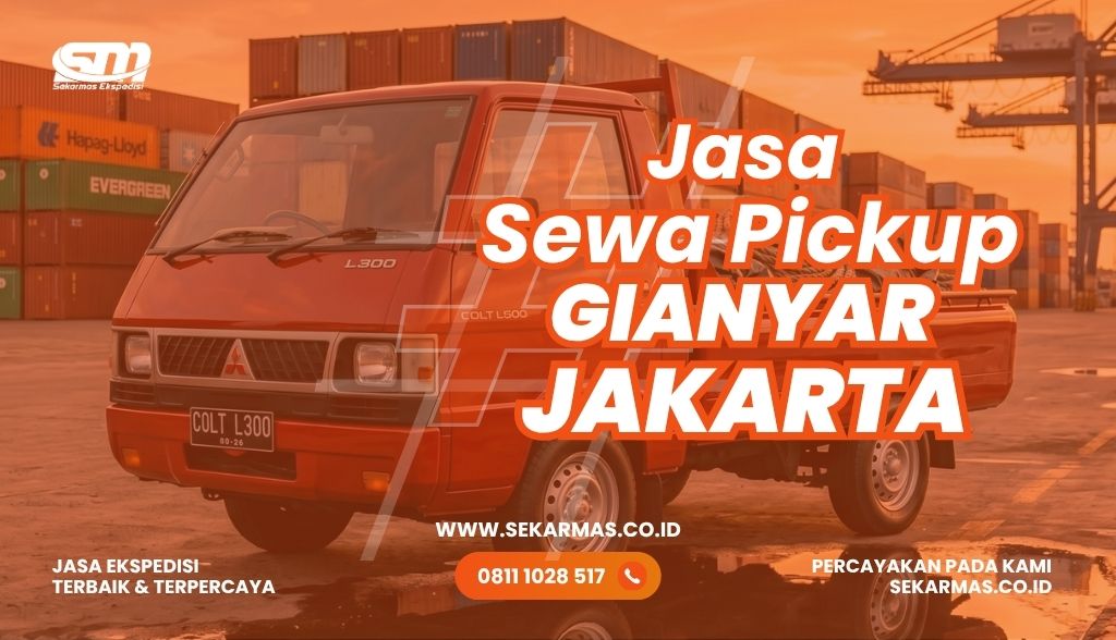 Jasa Sewa Pickup Gianyar Jakarta