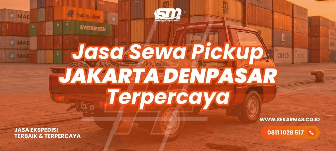 Jasa Sewa Pickup Jakarta Denpasar