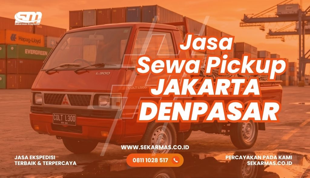 Jasa Sewa Pickup Jakarta Denpasar