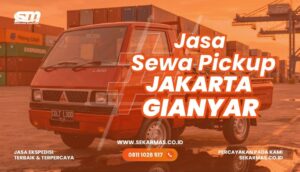 Jasa Sewa Pickup Jakarta Gianyar