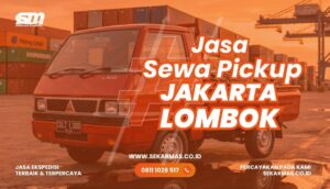 Jasa Sewa Pickup Jakarta Lombok
