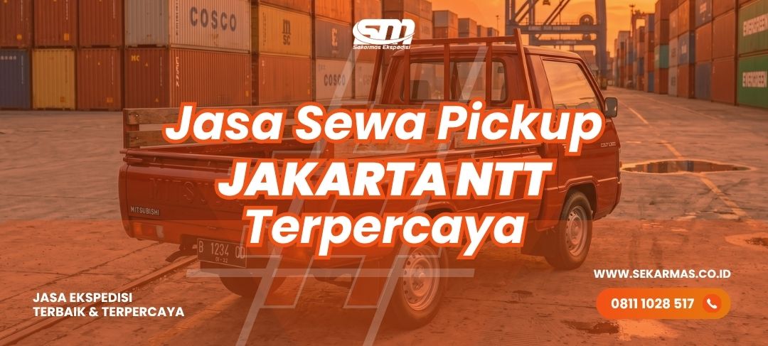 Jasa Sewa Pickup Jakarta NTT
