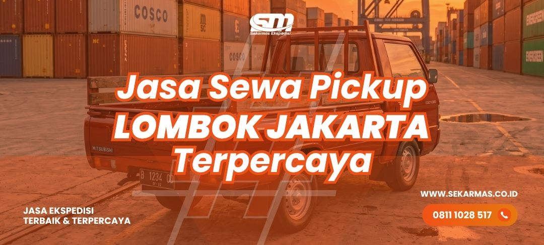 Jasa Sewa Pickup Lombok Jakarta
