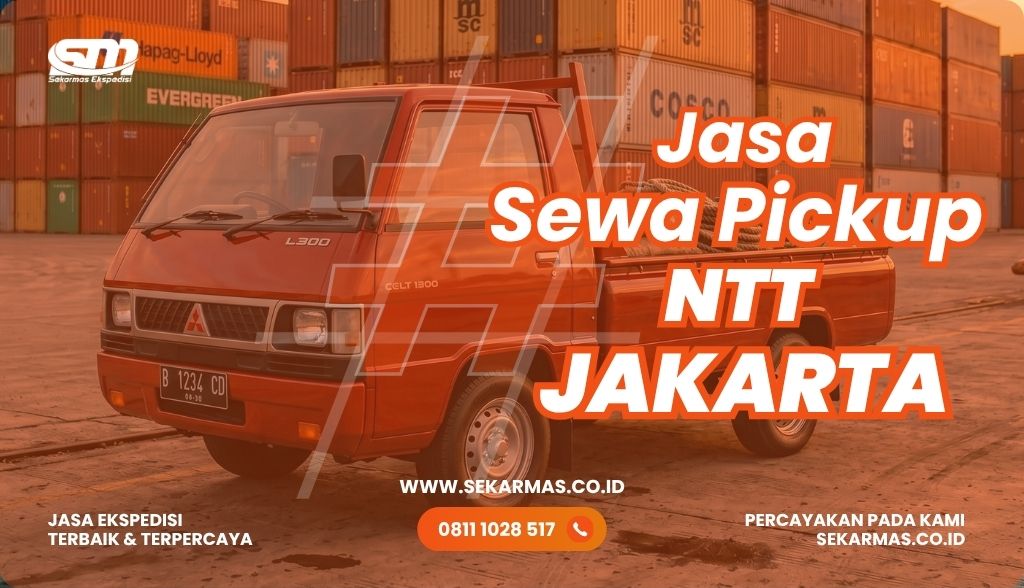 Jasa Sewa Pickup NTT Jakarta