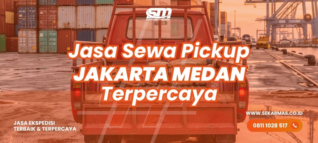 Jasa Sewa Pickup Jakarta Medan