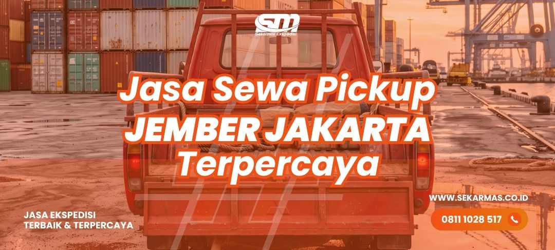 Jasa Sewa Pickup Jember Jakarta