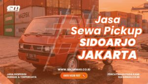Jasa Sewa Pickup Sidoarjo Jakarta