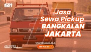 Jasa Sewa Pickup Bangkalan Jakarta