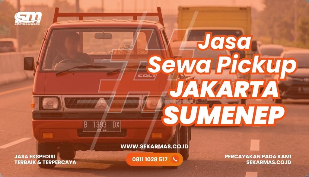 Jasa Sewa Pickup Jakarta Sumenep
