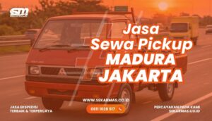 Jasa Sewa Pickup Madura Jakarta